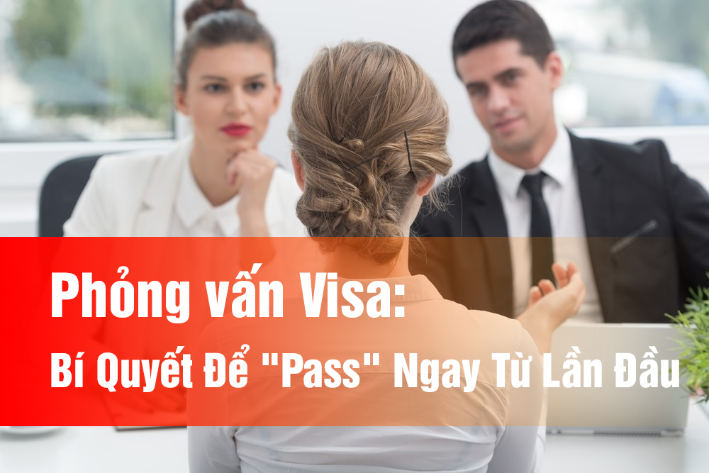 Phỏng vấn visa